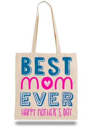 Эко-сумка, шоппер с принтом повседневная "best mom ever"