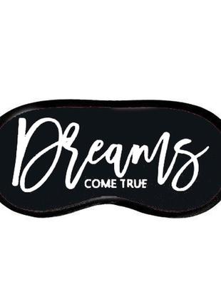 Маска для сна (на глаза) с принтом "dreams come true"