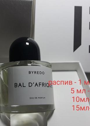 Распив 🌹оригинал 🌹byredo bal d'afrique

парфумована вода2 фото