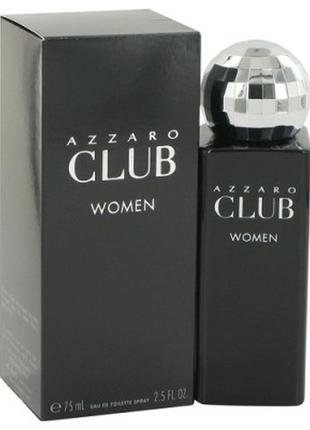 Azzaro club women 75 ml. женская туалетная вода