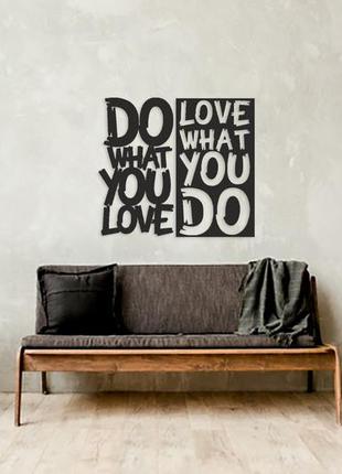 Дерев'янное панно "роби те що любиш" ,мотивирующая картина, картина на стену, декор на стену1 фото