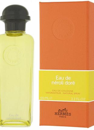 Hermes eau de neroli dore ( eur orig.pack!) edc 100 ml1 фото