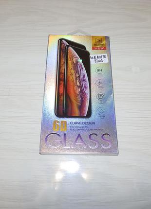 Защитное стекло премиум класса curve design 6d glass premium screen 9h  xiaomi redmi note 6 pro