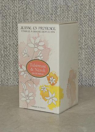 Jeanne en provence tubereuse & neroli 100 мл для женщин оригинал