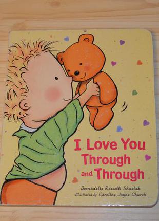 I love you through and through, детская книга на английском