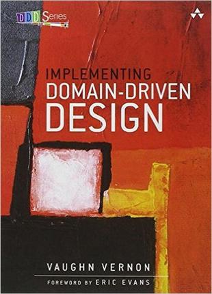 Implementing domain-driven design, vaughn vernon