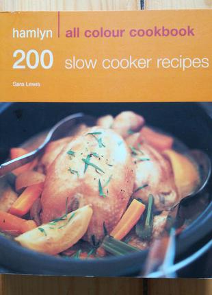 200 slow cooker recipes книга рецептів англійською