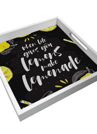 Піднос дерев'яний з принтом when life gives you lemons make lemonade 33х33х4 см (pdn_19n009_wh)1 фото