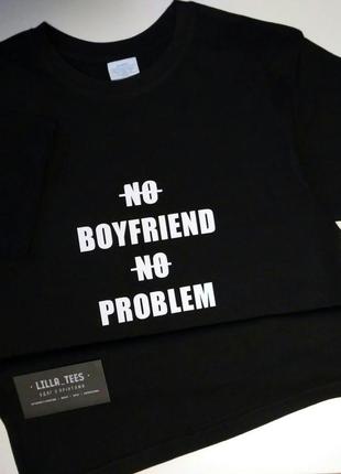 Футболка с надписью no boyfriend