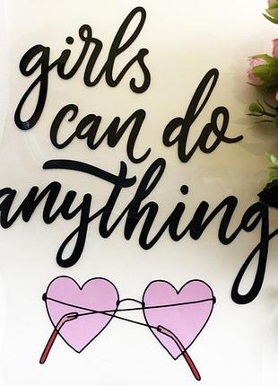 Термоаппликация, наклейка на одежду "girls can do anything" 18x21 см. (белый шрифт)
