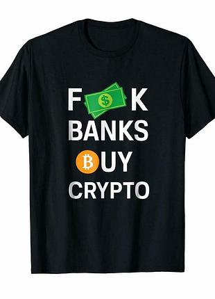 Футболка с принтом "f**k banks buy crypto" push it