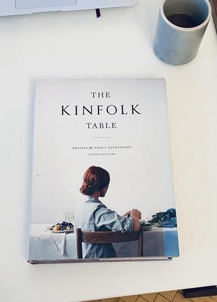 Kinfolk table культовая кулинарная книга