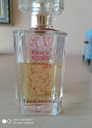 Teo cabanel early roses парфюмированная вода 100 мл. оригинал