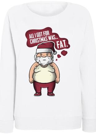 Женский новогодний свитшот all i got for christmas was... fat. (белый)