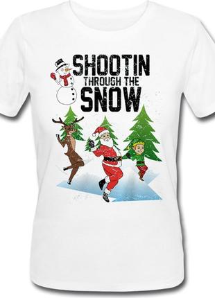 Женская новогодняя футболка shootin through the snow (белая)