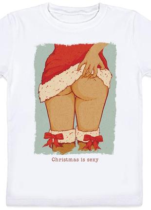 Детская новогодняя футболка "christmas is sexy" (белая)1 фото