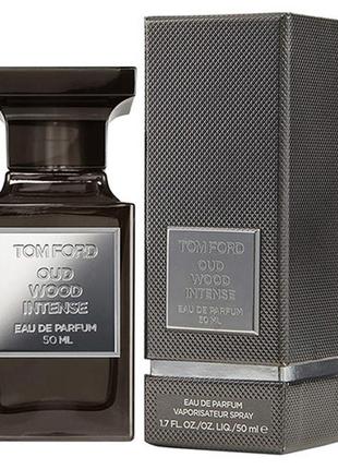 Tom ford oud wood intense,50 мл, парфюмированная вода,ниша