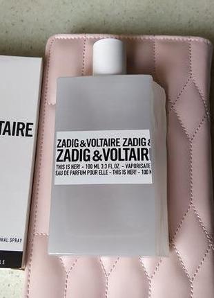Zadig & voltaire this is her 100 мл тестер