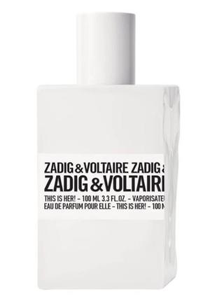Тестер zadig & voltaire this is her 100 мл