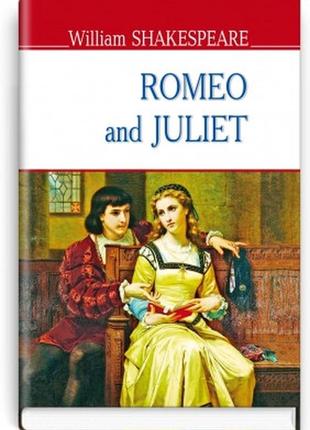 Книга romeo and juliet william shakespeare ромео и джульетта уильям шекспир (на английском)