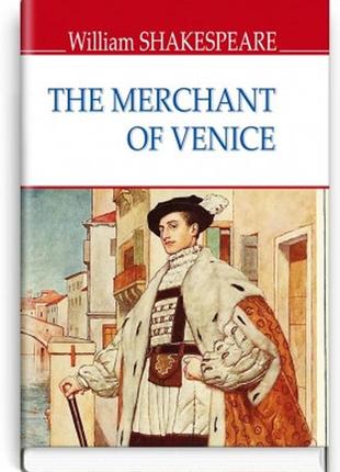 Книга the merchant of venice william shakespeare венецианский купец уильям шекспир (на англ.)