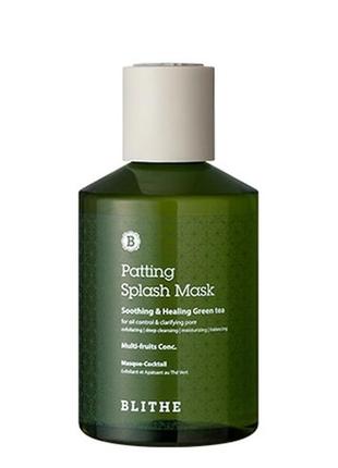 Успокаивающая сплэш-маска для проблемной кожи blithe patting splash mask green tea