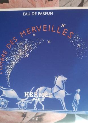 Hermes l'ombre des merveilles парфюмированная вода1 фото