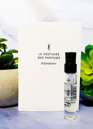 Оригінальний пробнік yves saint laurent le vestiaire saharienne
 парфумів оригінал 
  пробник оригинал духи