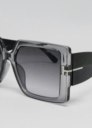 Tom ford стильные большие женские солнцезащитные очки серый градиент с чёрными дужками