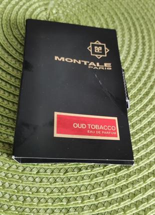 Montale oud tobacco
парфюмированная вода (пробник),