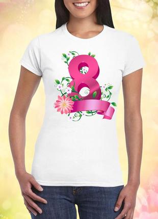 Женская футболка с принтом "восьмерка в цветах. 8 марта" push it