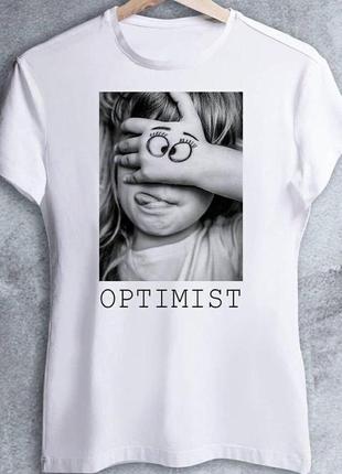 Жіноча футболка з принтом "optimist" push it