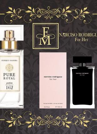 Жіночі парфуми fm pure royal 162 аромат narciso rodriguez for her, 50 мл