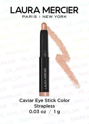 Тени в стике laura mercier caviar stick eye colour strapless