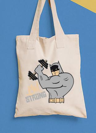 Эко-сумка, шоппер, повседневная с принтом  "bat strong" push it