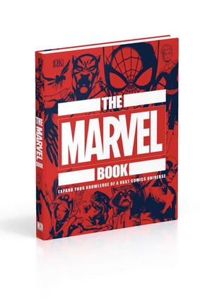 The marvel book. expand your knowledge of a vast comics universe