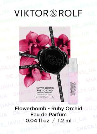 Пробник парфюма viktor & rolf аромат flowerbomb духи ruby orchid цветочные фруктовые сладкие edp