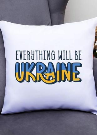 Подушка декоративная с принтом "evrything will be ukraine" push it