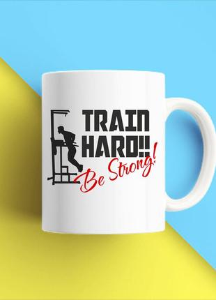 Белая кружка (чашка) с принтом  "train haro. be strong" push it