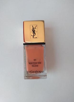 Лак yves saint laurent ysl 95 watch me nude