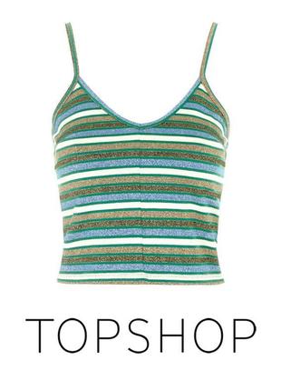 Кроп топ topshop metallic stripe cropped cami2 фото