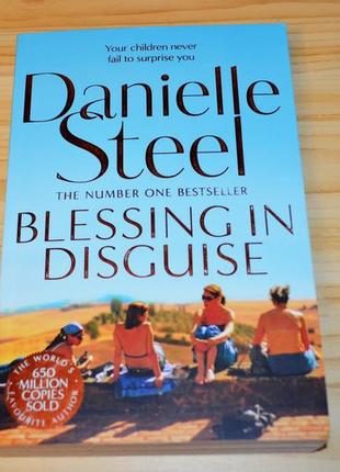 Blessing in disguise by danielle steel, книга на английском