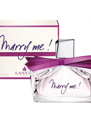 Жіноча парфумована  вода lanvin marry me! (ланвін меррі мі!) 75 мл1 фото