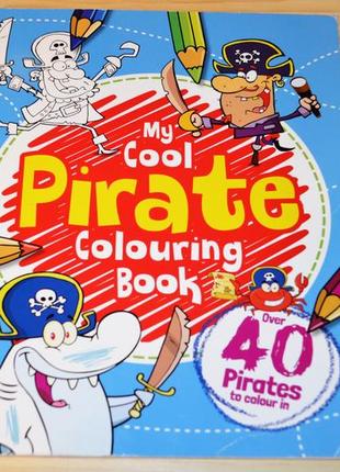 My cool pirate colouring book, раскраска1 фото