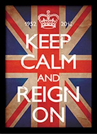 Постер в раме "keep calm and reign on" 30 x 40 см