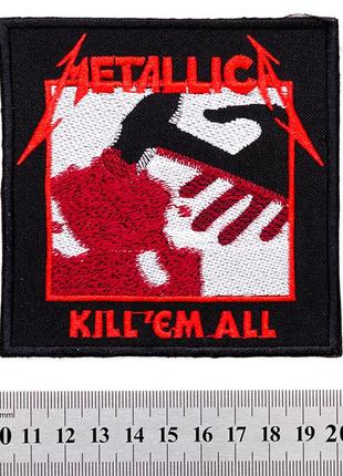 Нашивка metallica "kill'em all"