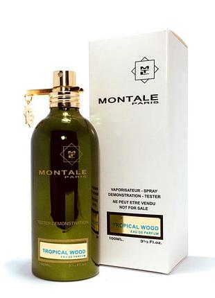 Tester montale tropical wood / монталь тропікал вуд / 100 мл
