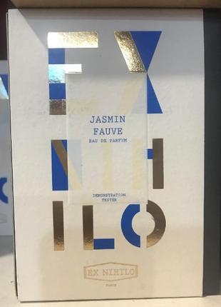 Tester унисекс туалетной вода ex nihilo jasmin fauve / эх нихило жасмин файве / edp 100 мл