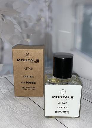 Парфумована вода тестер montale attar / монталь аттар / 50 мл