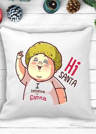 Подушка з новорічним принтом "i believe in santa "